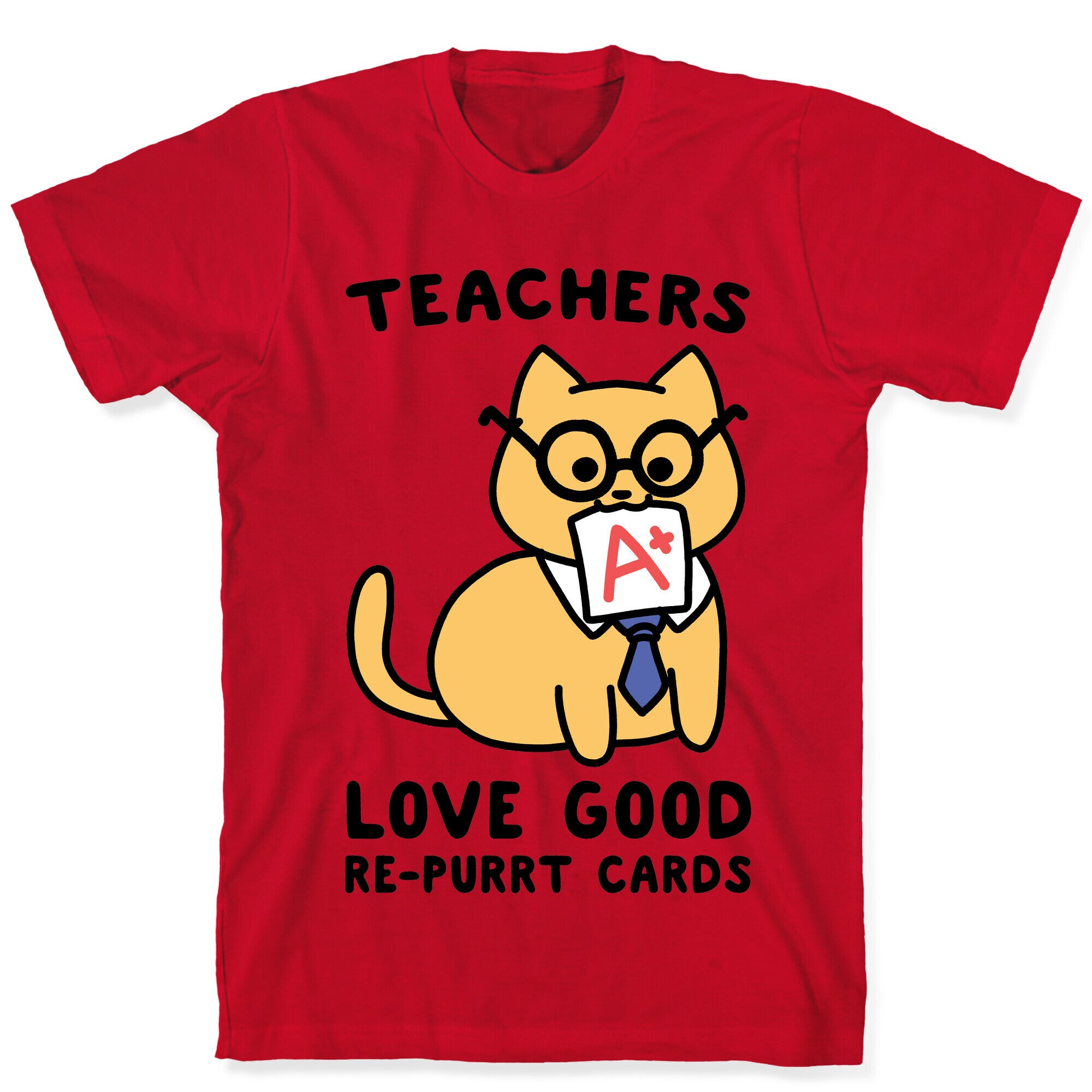 Teachers Love Good Re-purrt Cards T-Shirt